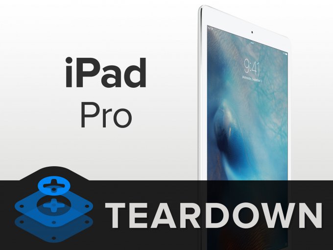 Apple iPad Pro разобрали на винтики (20 фото + видео)